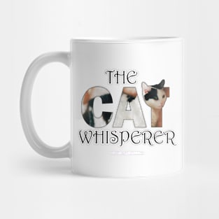 The Cat Whisperer - Black and white cat oil painting word art Mug